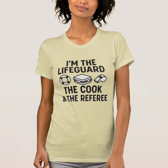 Mum’s Triple Duty – Lifeguard, Cook & Referee Tee (Front)
