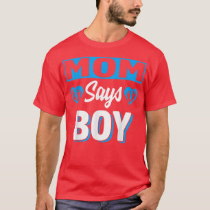 Mum Says Boy Cute Gender Reveal Team Blue Baby Par T-Shirt