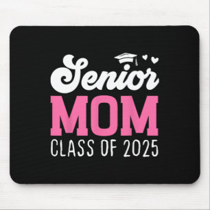 Mum Senior 2025 Proud Mum Of A Cl Of 2025 Back To Mouse Mat