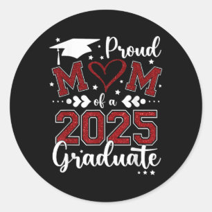 Mum Senior 2025 Proud Mum Of A Cl Of 2025 Graduate Classic Round Sticker