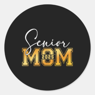 Mum Senior 2025 Proud Mum Of A Cl Of 2025 Graduate Classic Round Sticker