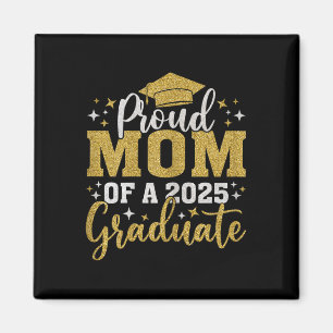 Mum Senior 2025 Proud Mum Of A Cl Of 2025 Graduate Magnet