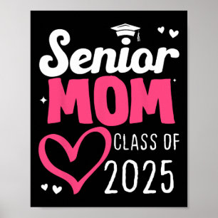 Mum Senior 2025 Proud Mum Of A Cl Of 2025 Graduati Poster