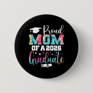 Mum Senior 2026 Proud Mum Of A Cl Of 2026 Graduate 6 Cm Round Badge