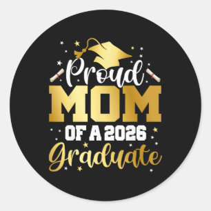 Mum Senior 2026 Proud Mum Of A Cl Of 2026 Graduate Classic Round Sticker