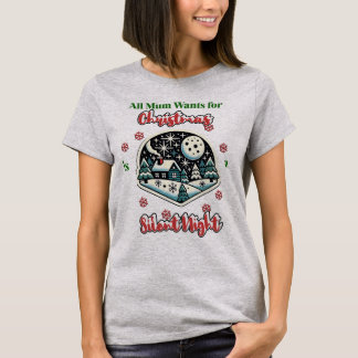 Mum Silent Night Christmas T-Shirt