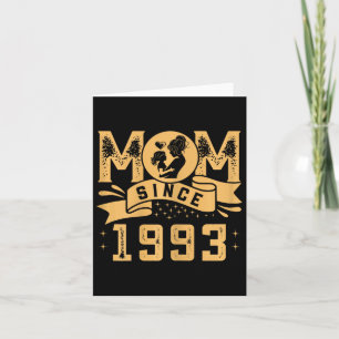 Mum Since 1993 For Mum Cute Mothers Day Mother Mam Card