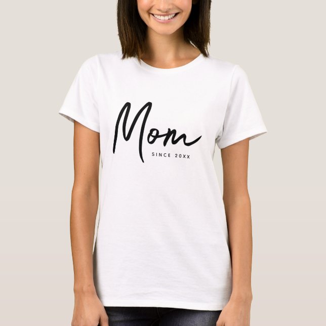 Mum Since 20XX Modern Simple Chic T-Shirt (Front)
