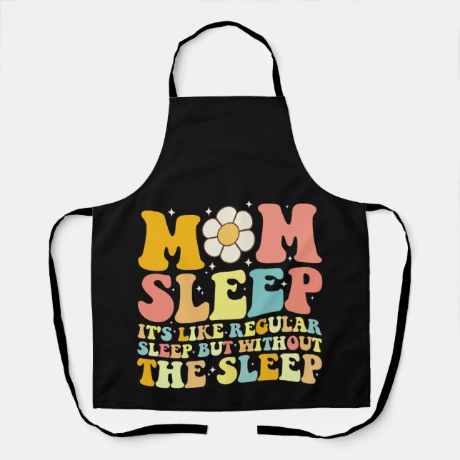 Mum Sleep Funny Mother's Day Groovy Retro Apron (Front)