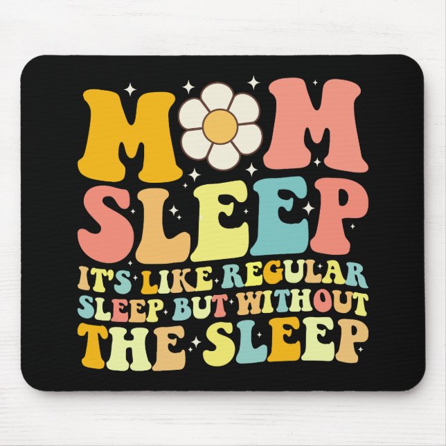 Mum Sleep Funny Mother's Day Groovy Retro Mouse Mat (Front)