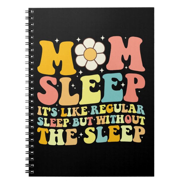 Mum Sleep Funny Mother's Day Groovy Retro Notebook (Front)