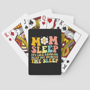 Mum Sleep Funny Mother's Day Groovy Retro Playing Cards