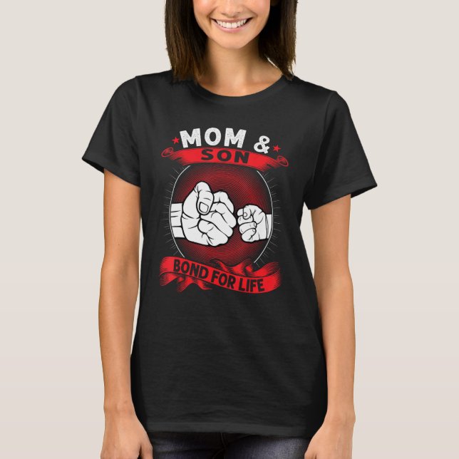mum & son bond for life mother T-Shirt (Front)