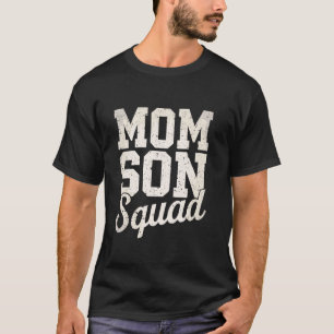 Mum Son Squad Mother's Day Mum Mummy And Son Match T-Shirt