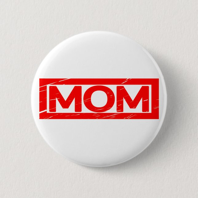 Mum Stamp 6 Cm Round Badge (Front)