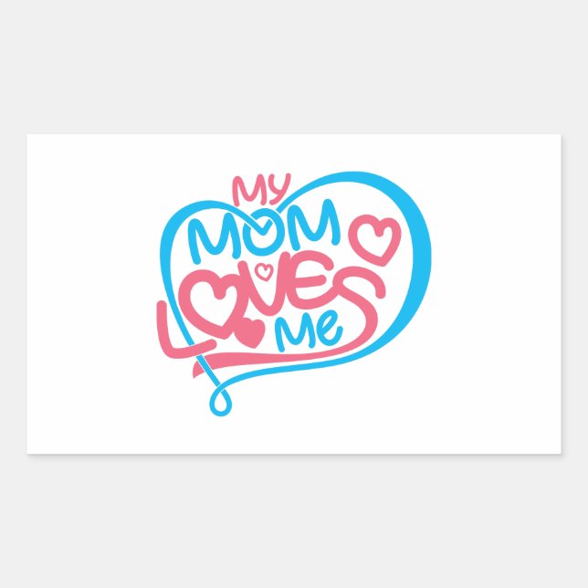 Mum Stickers: My Mum Loves Me-Funny Mum Sticker (Front)