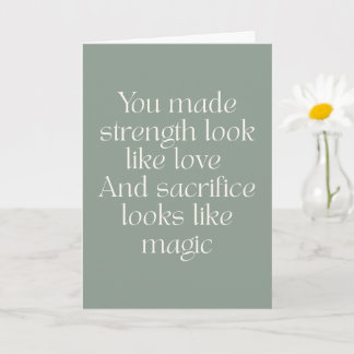 Mum Strength Love Sacrifice Heartfelt Quote Card