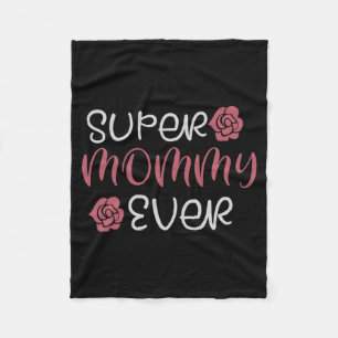 Mum - Super Mummy Ever Fleece Blanket