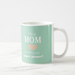 Mum super power Mug Mother's Day