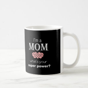 Mum super power Mug Mother's Day
