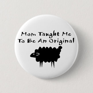 Mum Taught Button
