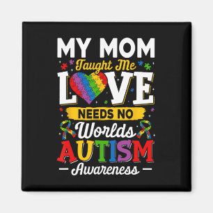 Mum Taught Me Love Needs No Words Funny Autism Magnet