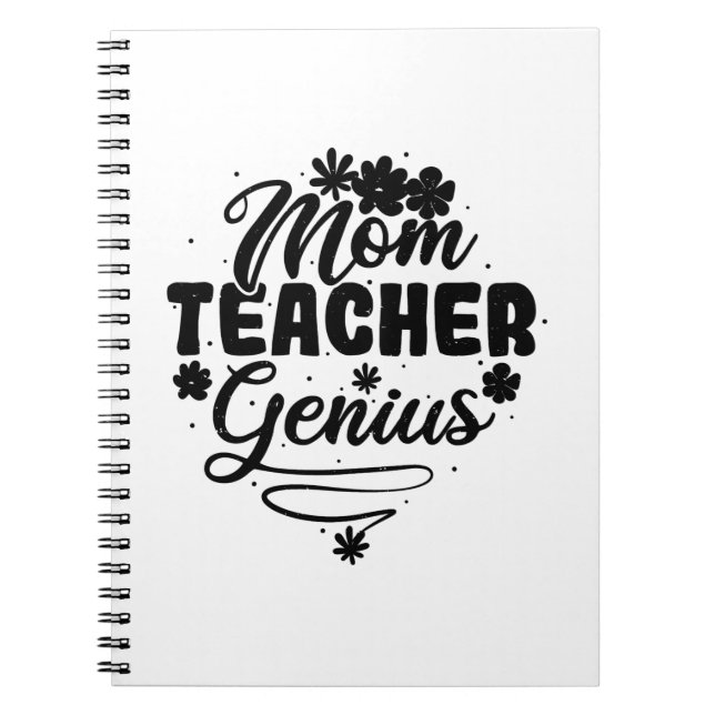 Mum Teacher Genius Notebook (Front)