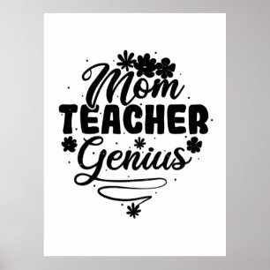 Mum Teacher Genius Poster