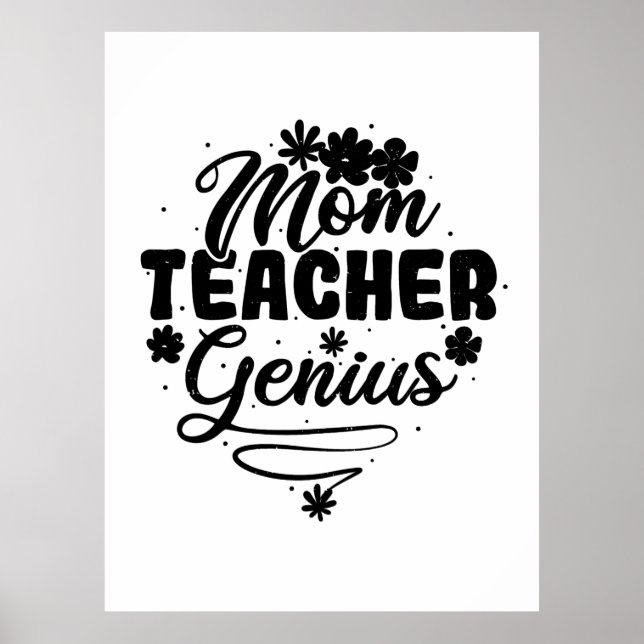 Mum Teacher Genius Poster (Front)
