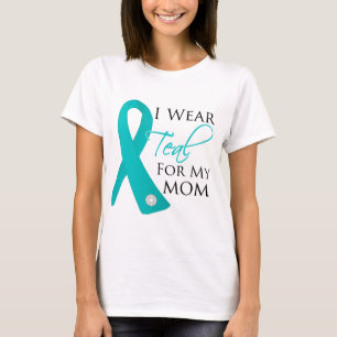 Mum - Teal Ribbon Ovarian Cancer T-Shirt