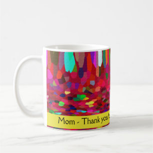 Mum - Thank You For Everything You've Done For Me Coffee Mug