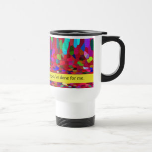 Mum - Thank You For Everything You've Done For Me Travel Mug