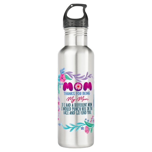 Mum Thanks For Being My Mum 710 Ml Water Bottle (Front)