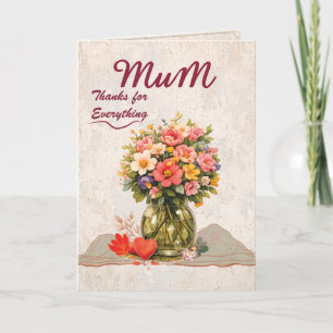 Mum Thanks for Everything Card