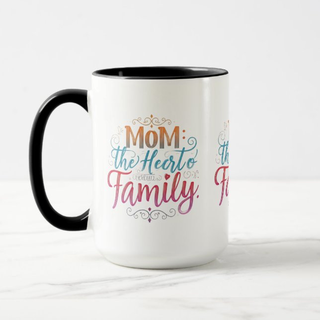Mum: The Heart of Our Family" 15 oz Combo Mug   (Left)