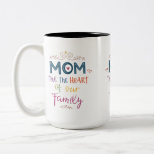 Mum: The Heart of Our Family" Two-Tone Mug (15 oz)
