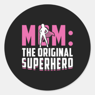 Mum - The Original Superhero - Mothers Day  Classic Round Sticker