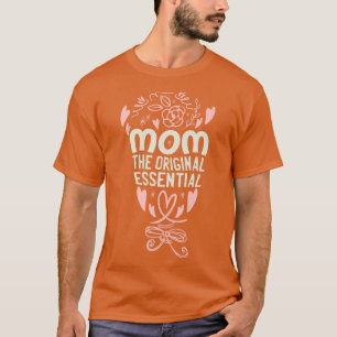 Mum The Original Worker 2 T-Shirt