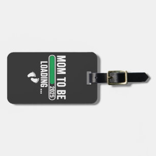 Mum to Be Loading 2025 Pregnancy Mum New Year Luggage Tag