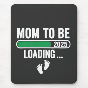 Mum to Be Loading 2025 Pregnancy Mum New Year Mouse Mat