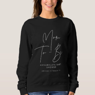 Mum to be modern typography elegant party sweatshirt