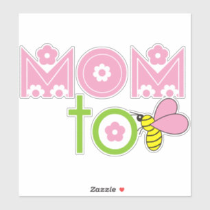 Mum to bee cute pink text floral