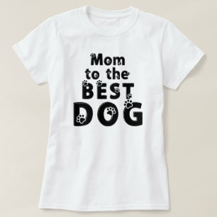 Mum to the Best Dog Paw Print Pet Lover T-Shirt