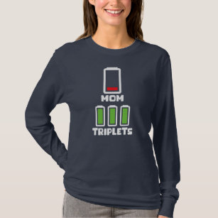 Mum Triplets Mothers Day Low Battery Mum Of T-Shirt
