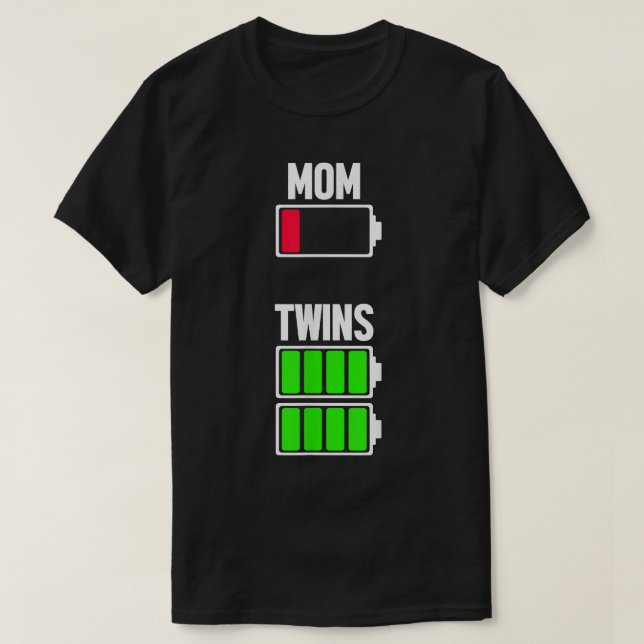 Mum Twins Funny Mother's Day Out Of Battery  T-Shirt (Design Front)