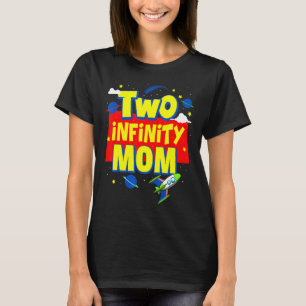 Mum Two Infinity And Beyond Birthday Decorations 2 T-Shirt