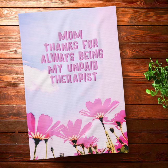 Mum Unpaid Therapist Funny Floral Mother's Day Tea Towel (Creator Uploaded)