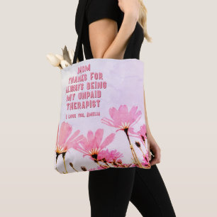 Mum Unpaid Therapist Funny Floral Mother's Day Tote Bag