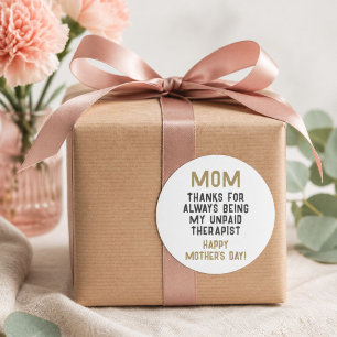 Mum Unpaid Therapist Funny Humour Mother's Day Classic Round Sticker