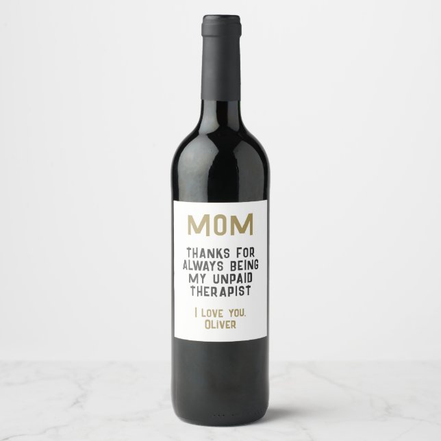 Mum Unpaid Therapist Funny Humour Mother's Day Wine Label (Front)